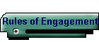 Rules of Engagement